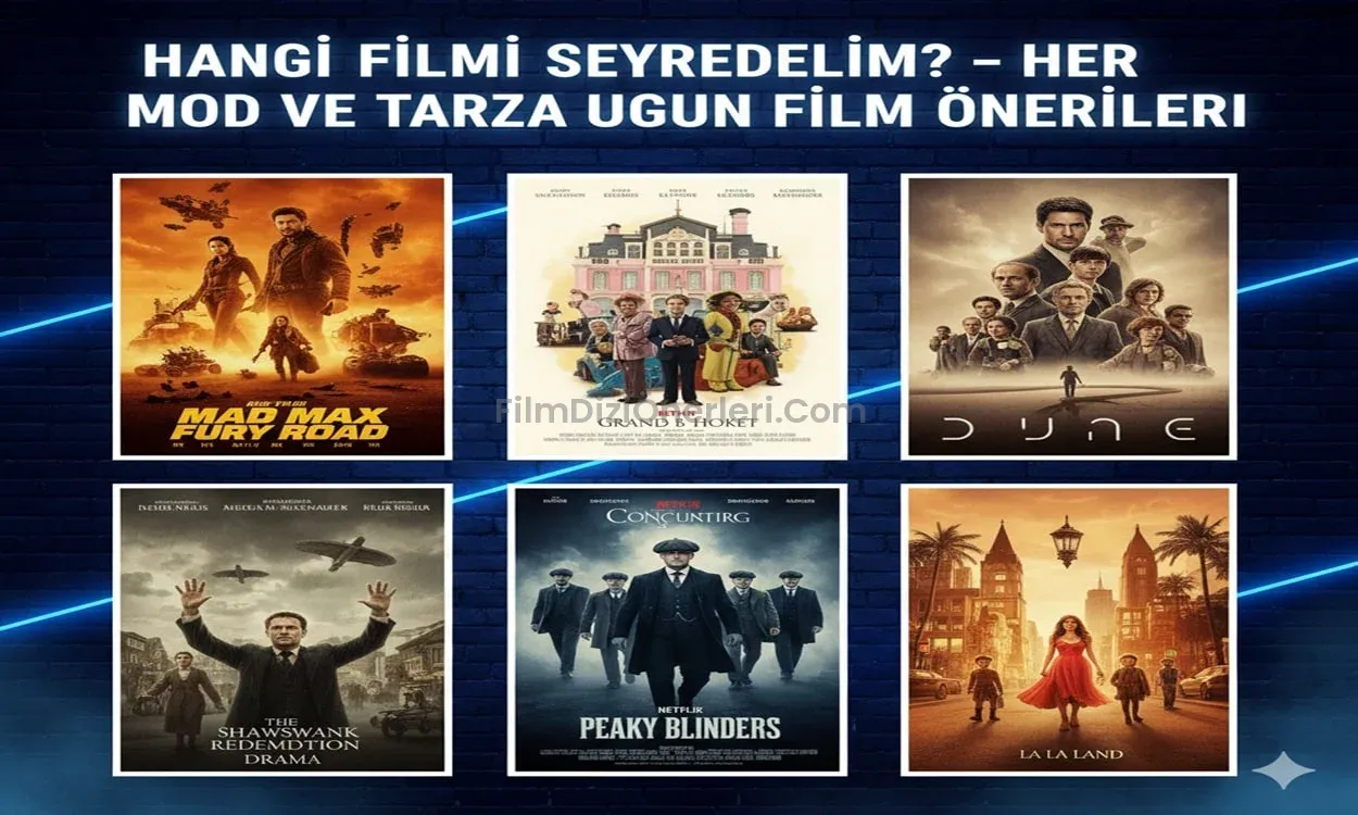Hangi Filmi Seyredelim? – Her Mod ve Tarza Uygun Film Önerileri