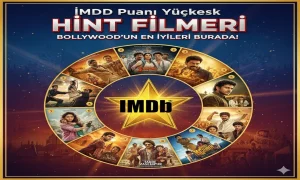 IMDb Puanı Yüksek Hint Filmleri: Bollywood’un En İyileri Burada!