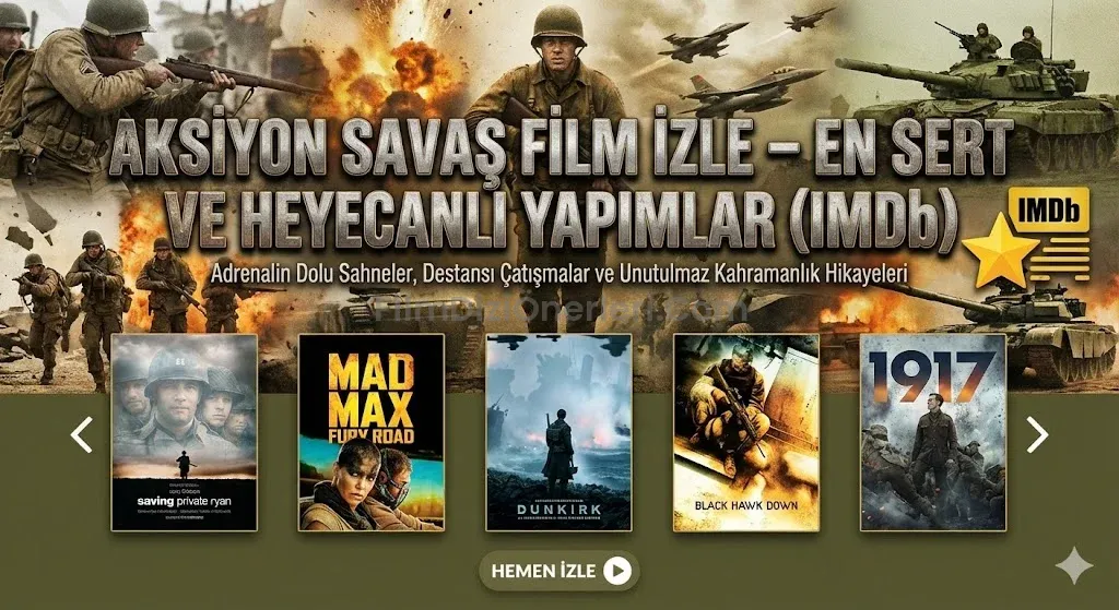 Aksiyon Savaş Film İzle – En Sert ve Heyecanlı Yapımlar (IMDb)