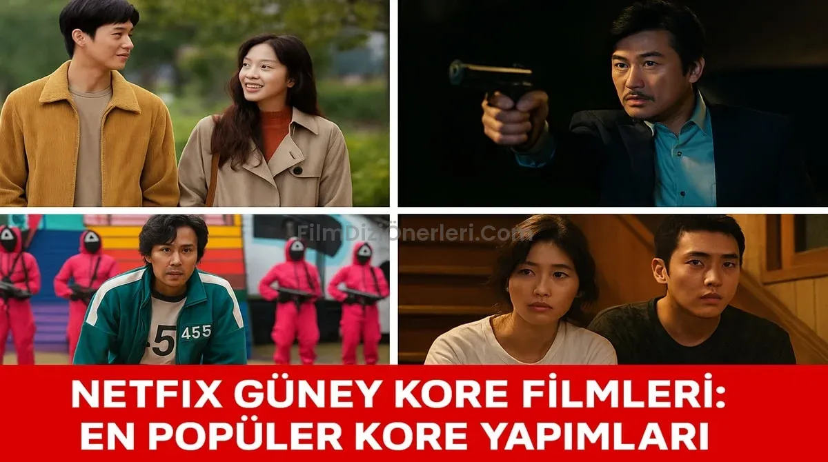 Netflix Güney Kore Filmleri: En Popüler Kore Yapımları