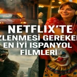 Netflix’te İzlenmesi Gereken En İyi İspanyol Filmleri