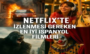Netflix’te İzlenmesi Gereken En İyi İspanyol Filmleri