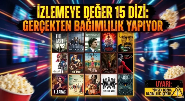 İzlemeye Değer 15 Dizi: Gerçekten Bağımlılık Yapıyor