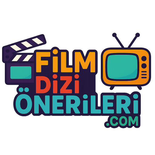 Film Dizi Önerileri